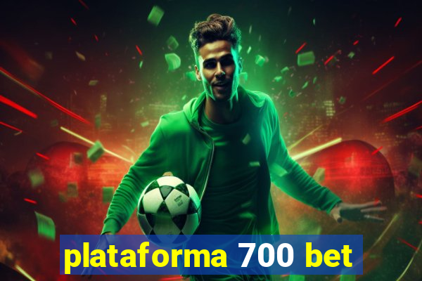 plataforma 700 bet